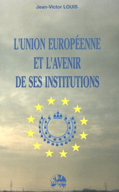 Book cover of: L'Union Europeene Et L'Avenir