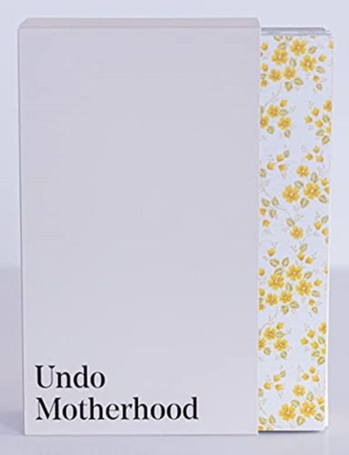 Book cover of: Undo Motherhood. By: Diana Karklin