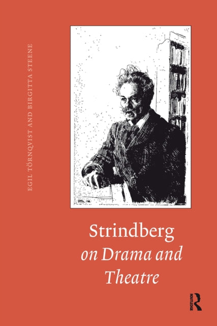 Strindberg on Drama and Theatre