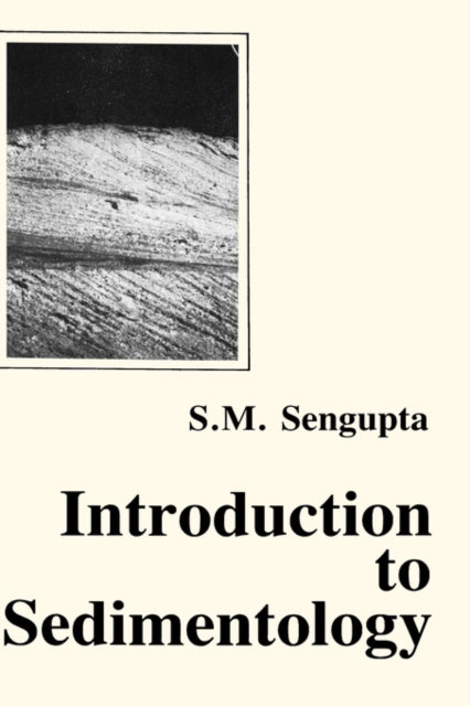 Book cover of: Introduction to Sedimentology. By: Supriy Sengupta