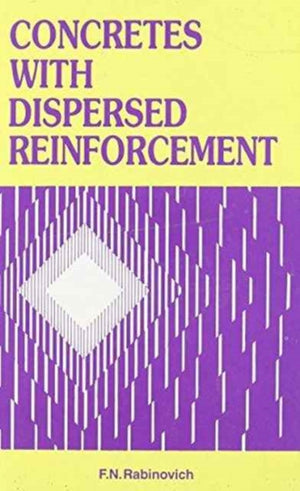 Concretes with Dispersed Reinforcement