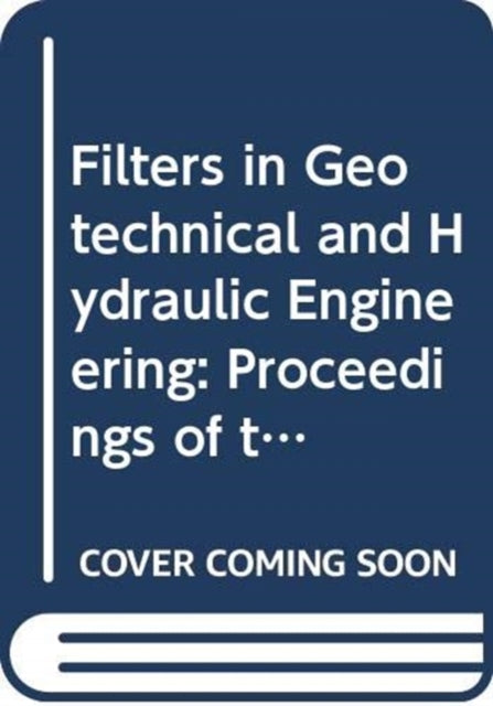 Book cover of: Filters in Geotechnical and Hydraulic Engineering. By: Brauns