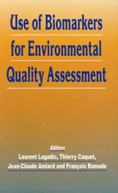 Use of Biomarkers for Environmental Quality Assessment