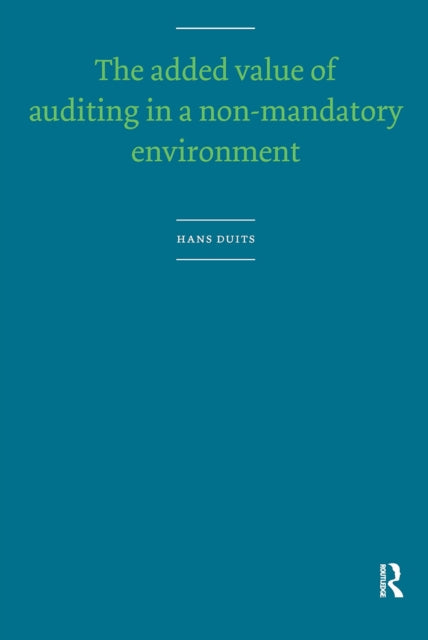 Added Value of Auditing in a Non-Mandatory Environment