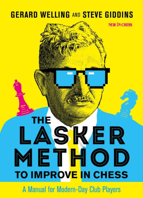 Book cover of: Lasker Method to Improve in Chess. By: Gerard Welling
