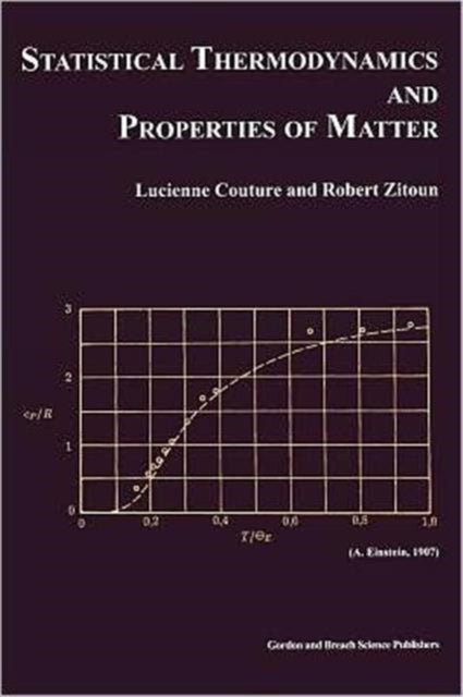 Statistical Thermodynamics and Properties of Matter