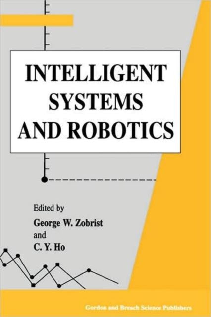 Book cover of: Intelligent Systems and Robotics. By: George Zobrist