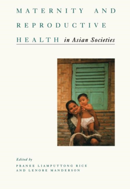 Book cover of: Maternity and Reproductive Health in Asian Societies