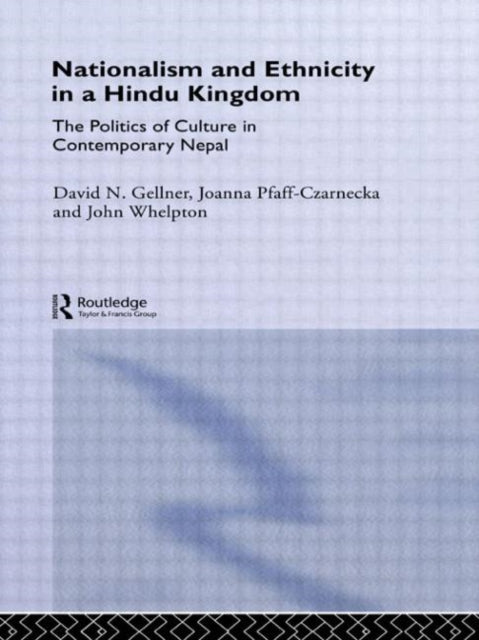 Book cover of: Nationalism and Ethnicity in a Hindu Kingdom. By: David Gellner