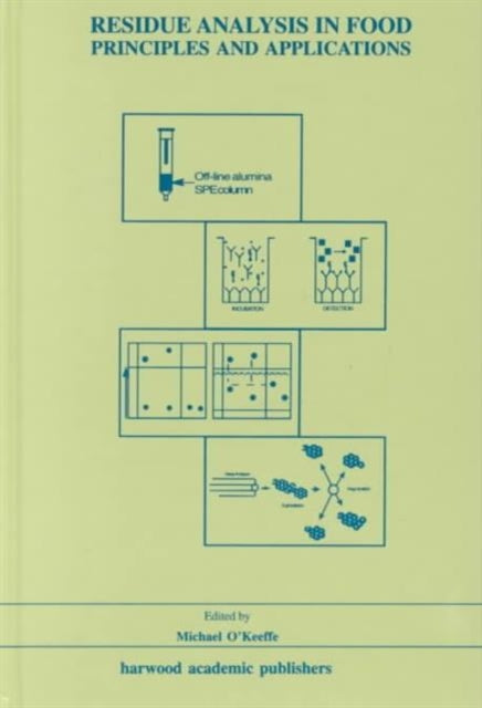 Book cover of: Residue Analysis in Food. By: Michael O'Keefe