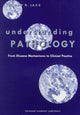Book cover of: Understanding Pathology: From Disease Mechanism to Clinical Practice. By: Jeremy Jass