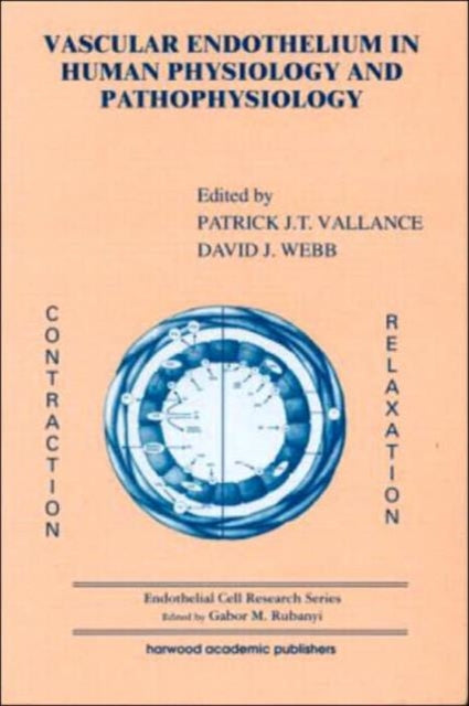 Book cover of: Vascular Endothelium in Human Physiology and Pathophysiology. By: Patrick J Vallance