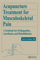 Book cover of: Acupuncture Treatment for Musculoskeletal Pain. By: Harris Gellman