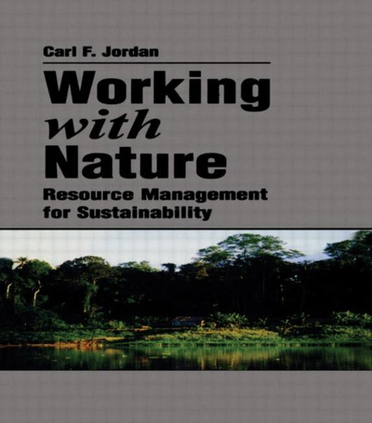 Book cover of: Working With Nature. By: JORDAN