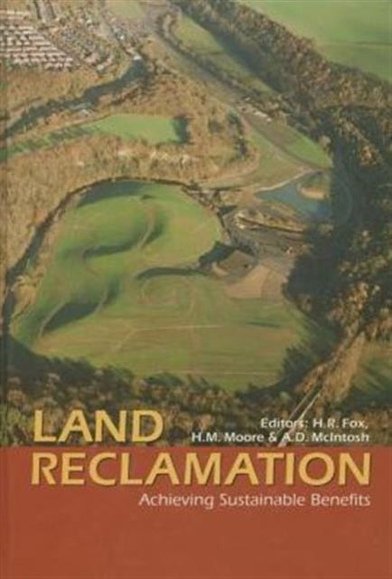 Book cover of: Land Reclamation: Achieving Sustainable Benefits. By: Fox - undifferentiated