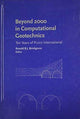 Book cover of: Beyond 2000 in Computational Geotechnics. By: Brinkgreve