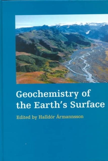 Book cover of: Geochemistry of the Earth's Surface. By: Armannsson