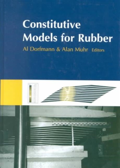 Book cover of: Constitutive Models for Rubber. By: Dorfmann