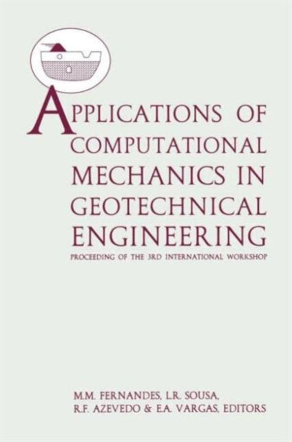 Book cover of: Applications of Computational Mechanics in Geotechnical Engineering. By: Matos Fernandes