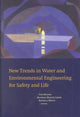 Book cover of: New Trends in Water and Environmental Engineering for Safety and Life. By: Maione