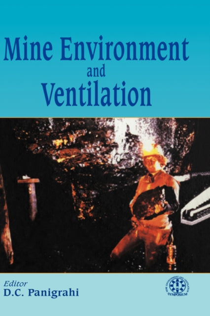 Book cover of: Mine Environment and Ventilation. By: Panigrahi