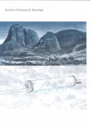 Scaling and Particulate Fouling in Membrane Filtration Systems