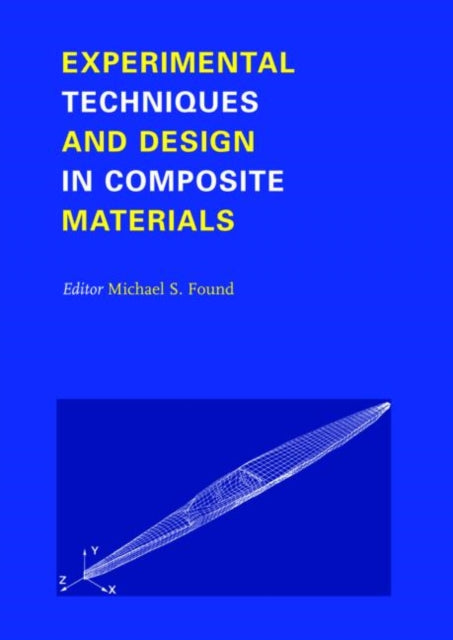 Book cover of: Experimental Techniques and Design in Composite Materials. By: Found