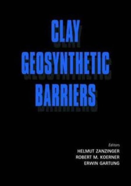 Book cover of: Clay Geosynthetic Barriers. By: Zanzinger