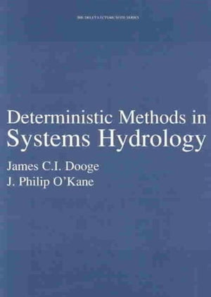 Deterministic Methods in Systems Hydrology