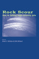 Book cover of: Rock Scour Due to Falling High-Velocity Jets. By: Schleiss
