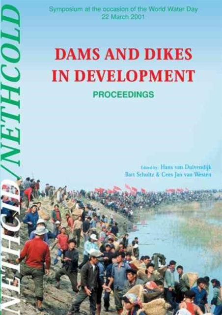 Book cover of: Dams and Dikes in Development. By: Duivendijk