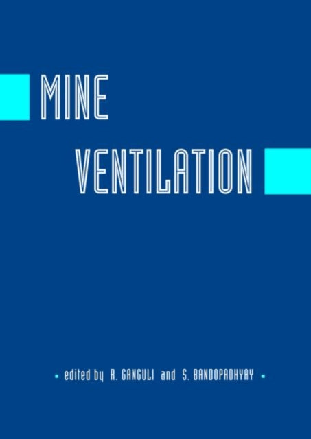 Book cover of: Mine Ventilation. By: Rajive Ganguli