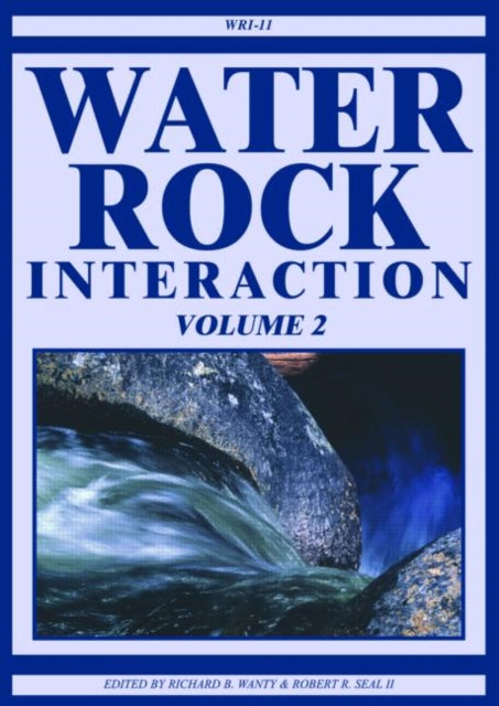 Book cover of: Water-Rock Interaction, Two Volume Set. By: Richard B. Wanty