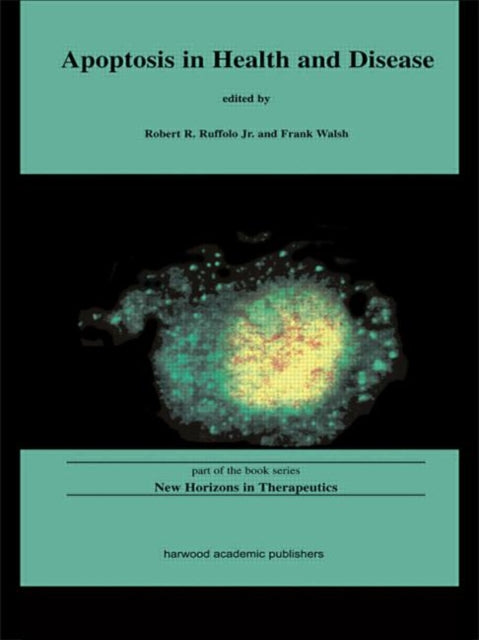 Book cover of: Apoptosis in Health and Disease