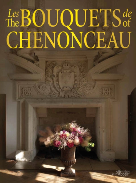 Book cover of: Bouquets of Chenonceau