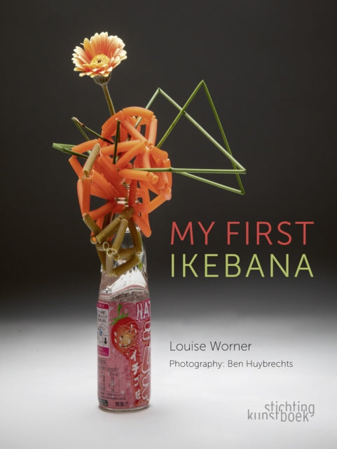 Book cover of: My First Ikebana