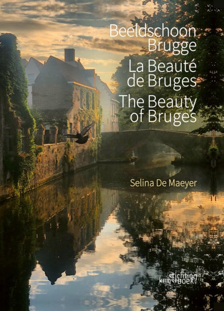 Book cover of: Beauty of Bruges. By: Selina De Maeyer