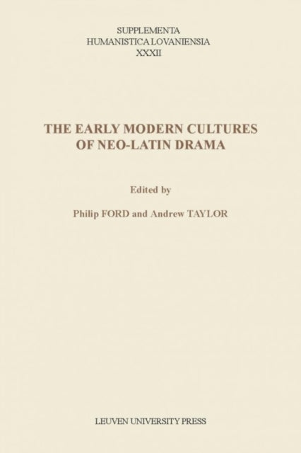 Book cover of: Early Modern Cultures of Neo-Latin Drama. By: Philip Ford