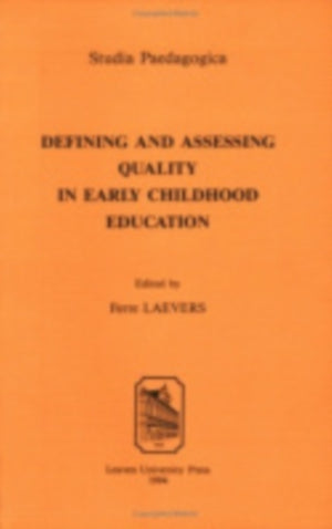 Defining and Assessing Quality in Early Childhood Education