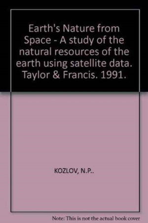 Earth's Nature from Space - A study of the natural resources of the earth using satellite data