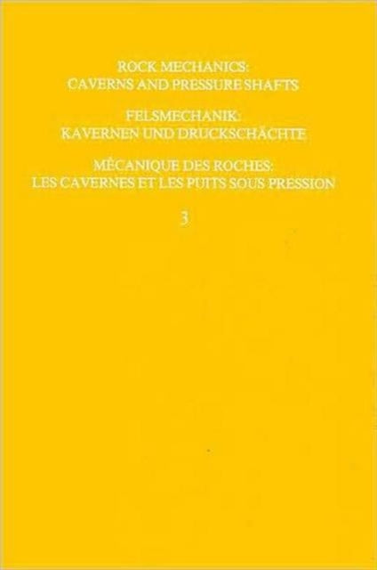 Book cover of: Rock Mechanics: Caverns and Pressure Shafts, Volume 3. By: Wittke