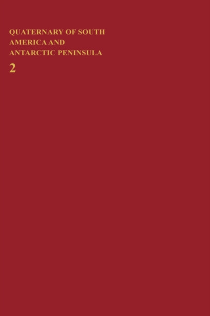 Book cover of: Quaternary of South America and Antarctic Peninsula. By: Jorge Rabassa