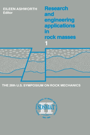 Proceedings of the 26th US Symposium on Rock Mechanics