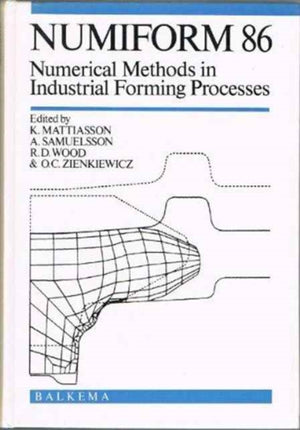 Numiform 86: Numerical Methods in Industrial Forming Processes