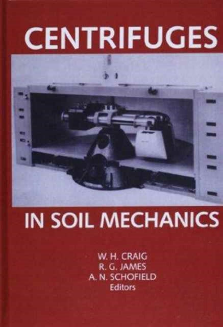 Book cover of: Centrifuges in Soil Mechanics. By: Craig