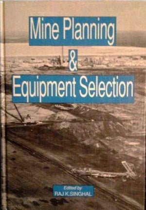 Mine Planning and Equipment Selection