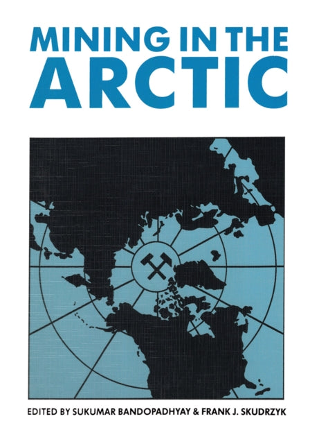 Book cover of: Mining in the Arctic. By: Bandopadhyay