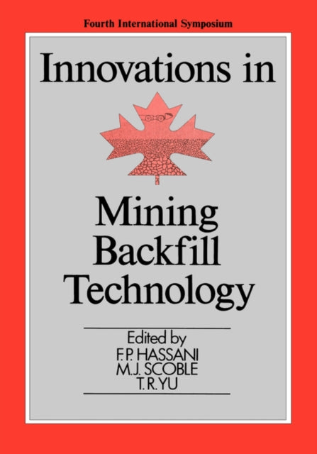 Book cover of: Innovations in Mining Backfill Technology. By: Hassani