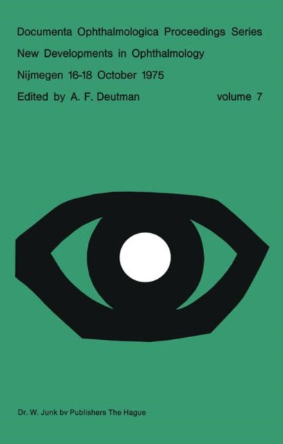 Book cover of: New Developments in Ophthalmology Nijmegen 16–18 October 1975. By: A.F. Deutman