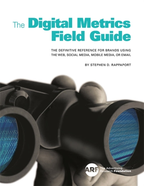 Book cover of: Digital Metrics Field Guide. By: Stephen D. Rappaport